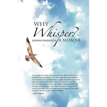Why Whisper? : A Memoir