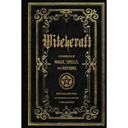 Witchcraft : A Handbook of Magic Spells and