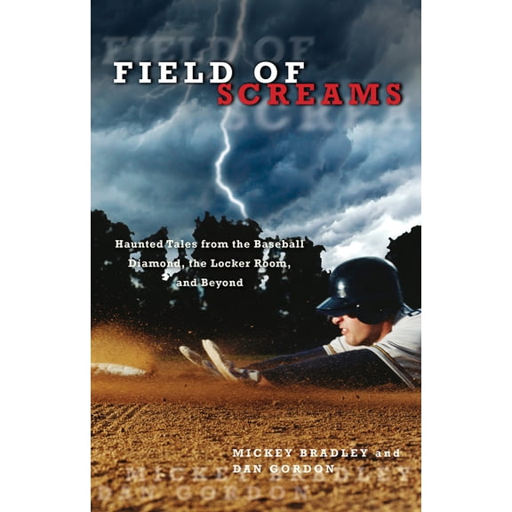 Pre-Owned Field of Screams: Haunted Tales from the Baseball Diamond, the Locker Room, and Beyond (Paperback) 1599218569 9781599218564