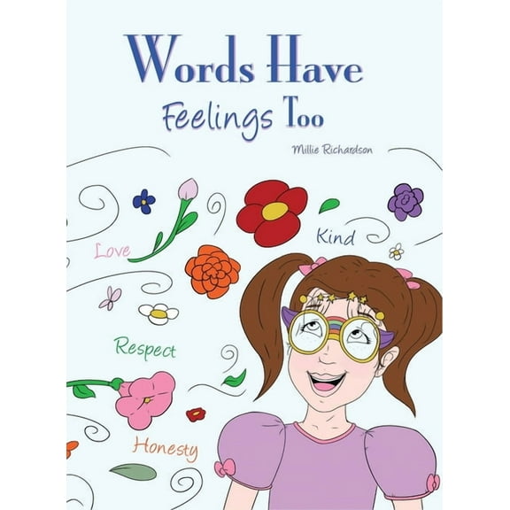Words Have Feelings Too, (Hardcover)