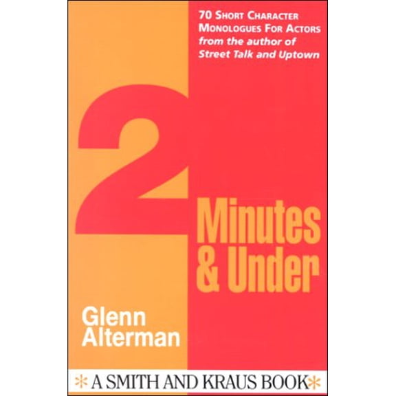 Pre-Owned 2 Minutes and Under: Character Monologues for Actors (Monologue Audition Series.) (Paperback) 1880399490 9781880399491