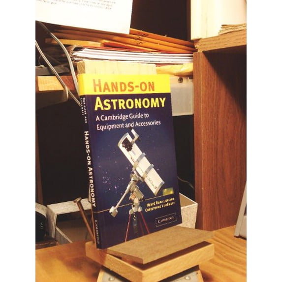 Pre-Owned Hands-On Astronomy: A Cambridge Guide to Equipment and Accessories (Paperback)