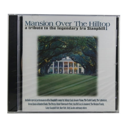 Mansion Over The Hilltop A Tribute To The Legendary Ira Stanphill NEW CD Hymns