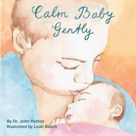 Love Baby Healthy Calm Baby, Gently, (Board Book)