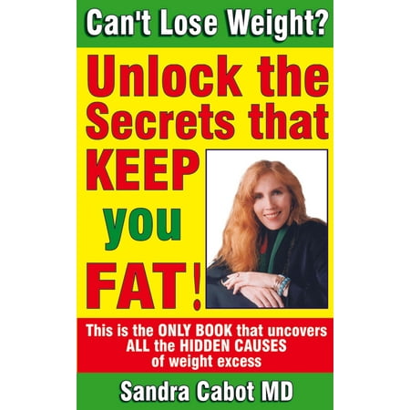 Cant Lose Weight? Unlock the secrets that keep you fat -