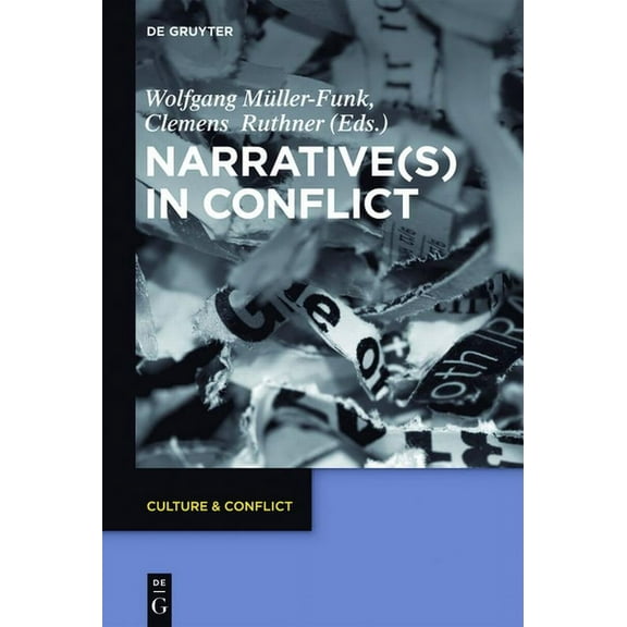 Culture & Conflict Narrative(s) in Conflict, Book 10, (Hardcover)