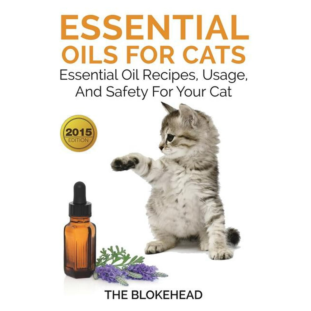 Essential Oils For Cats Essential Oil Recipes, Usage, And Safety For