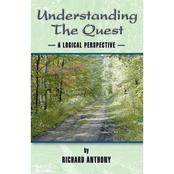 Understanding the Quest: A Logical Perspective (Paperback)