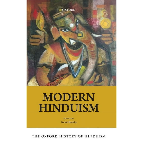 Oxford History of Hinduism Oxford History of Hinduism: Modern Hinduism, (Hardcover)