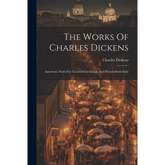 The Works Of Charles Dickens (Paperback)
