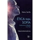 thumbnail image 1 of ÉTICA PARA SOFIA EDITORIAL KAIROS Pasta Blanda, 1 of 2