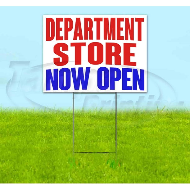 DEPARTMENT STORE NOW OPEN (18" x 24") Yard Sign, Quantity Discounts