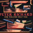 thumbnail image 1 of Peter Richard pour Toi, pour Toi Seul CD, 1 of 1