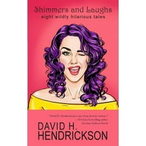 Shimmers and Laughs: Eight Wildly Hilarious Tales, (Paperback)