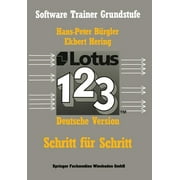 Software Trainer: Grundstufe: Lotus 1-2-3: Schritt Fr Schritt (Paperback)