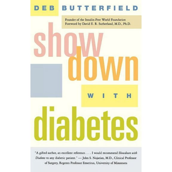 Showdown with Diabetes: How We Create What We See, (Paperback)