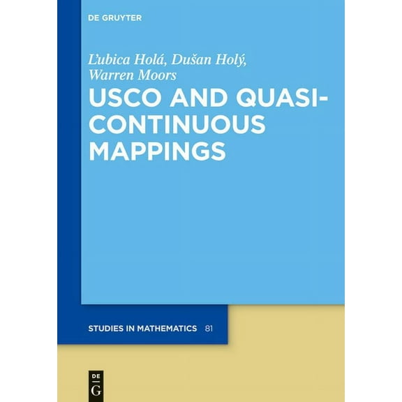 de Gruyter Studies in Mathematics Usco and Quasicontinuous Mappings, Book 81, (Hardcover)