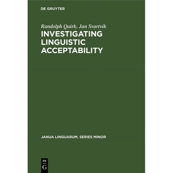 Janua Linguarum. Series Minor Investigating Linguistic Acceptability, Book 54, (Hardcover)