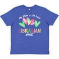 thumbnail image 3 of Inktastic My Mom is the Best Librarian Ever Youth T-Shirt, 3 of 5