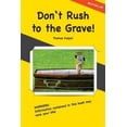 thumbnail image 4 of Don't Rush to the Grave!: Warning: Informations Contained in This Book May Save Your Life!, 4 of 4