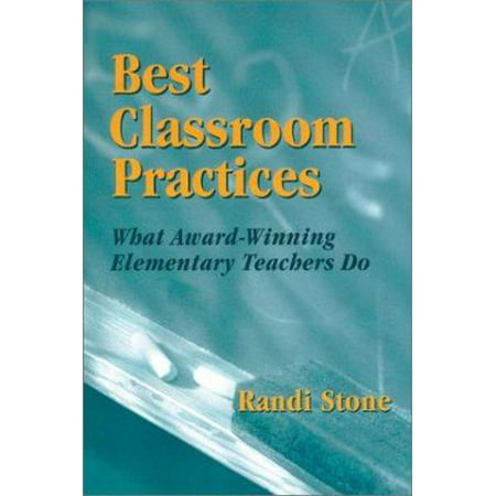 Best Classroom Practices: What Award-Winning Elementary Teachers Do