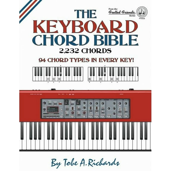 Fretted Friends The Keyboard Chord Bible: 2,232 Chords, Book FF43U, (Paperback)