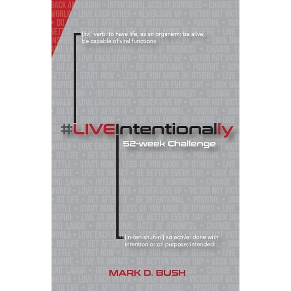 #LiveIntentionally: 52-Week Challenge, (Paperback)