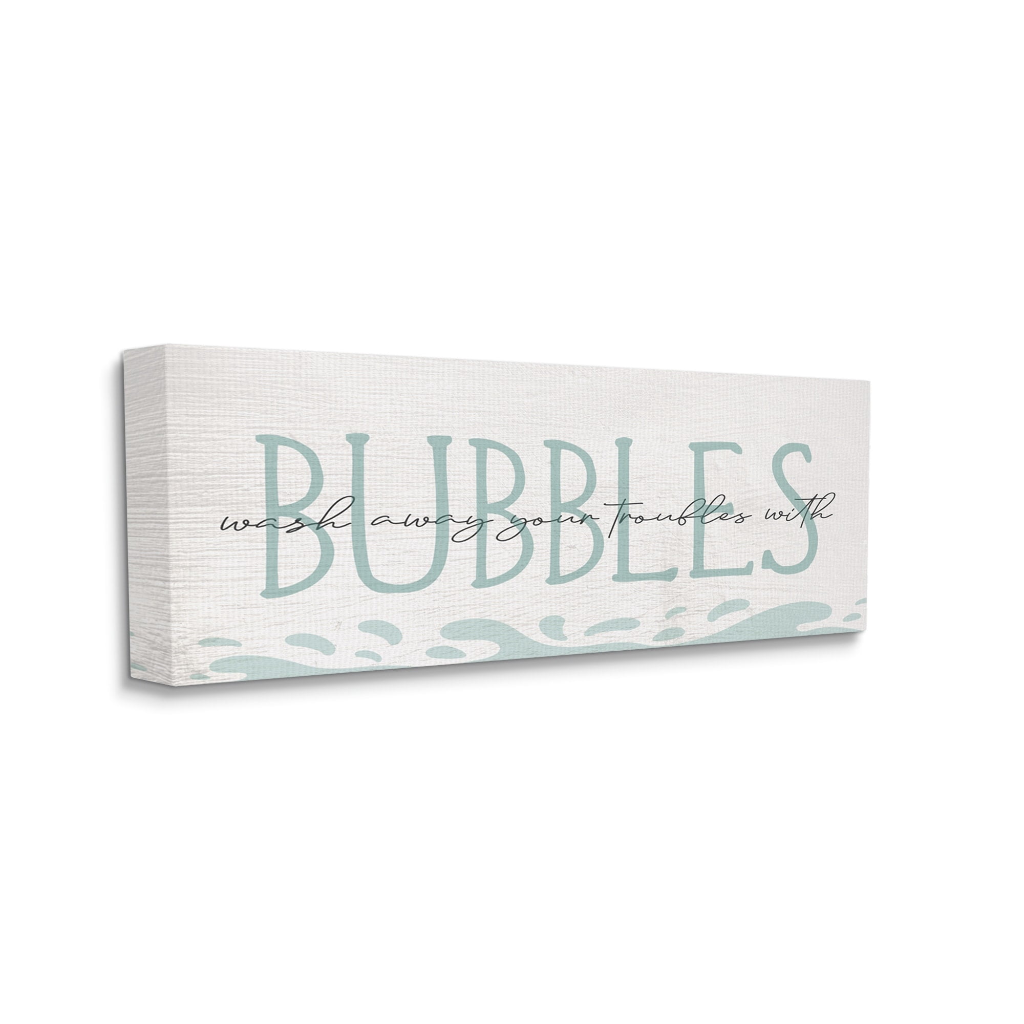 Stupell Industries Wash Away Troubles Bubbles Blue Bath Sign Text Canvas Wall Art, 24 x 10, Design by Daphne Polselli