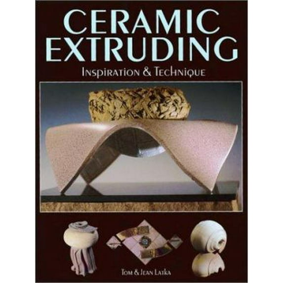 Pre-Owned Ceramic Extruding: Inspiration & Technique (Paperback) 0873419030 9780873419031