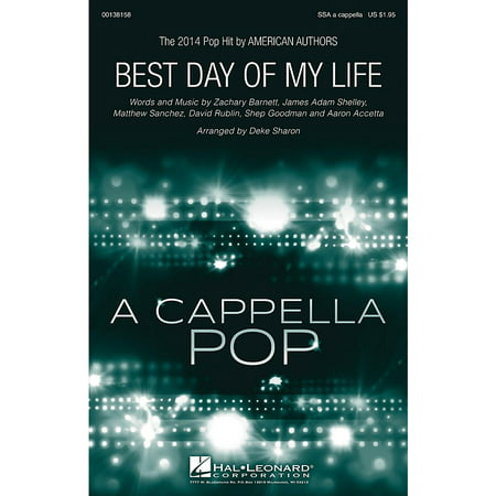 Hal Leonard Best Day of My Life SSA A Cappella by American Authors arranged by Deke