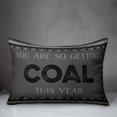 thumbnail image 3 of Creative Products So Getting Coal 20 x 14 Spun Poly Pillow, 3 of 3