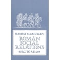 thumbnail image 1 of Pre-Owned Roman Social Relations, 50 B.C. to A.D. 284 (Paperback) 0300027028 9780300027020, 1 of 1