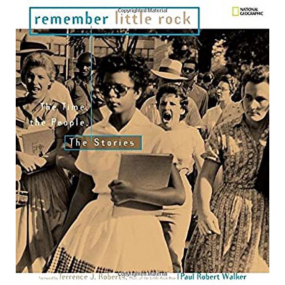 Remember Little Rock : The Time, the People, the Stories 9781426304026 Used / Pre-owned