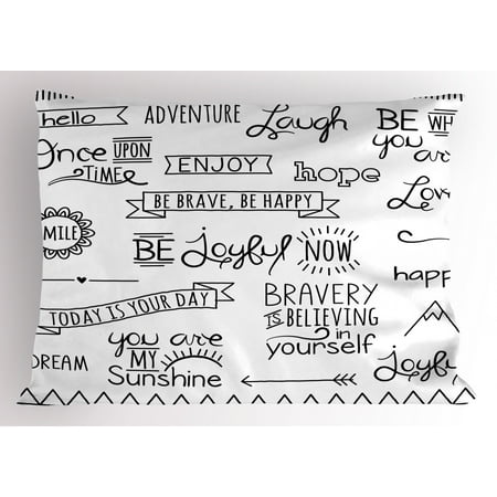 Adventure Pillow Sham Various Quotes On Happiness And Self Value