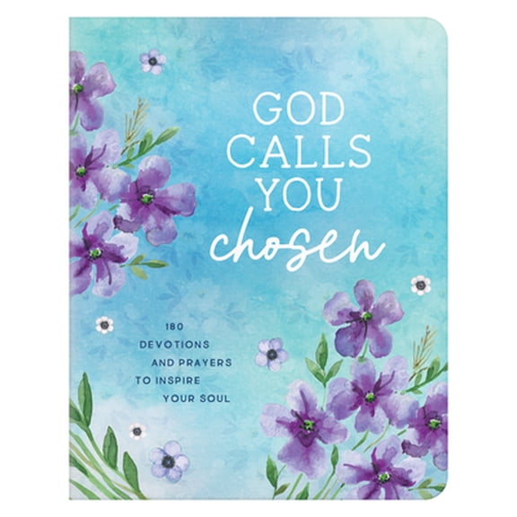 Pre-Owned God Calls You Chosen: 180 Devotions and Prayers to Inspire Your Soul (Paperback) 1643529269 9781643529264