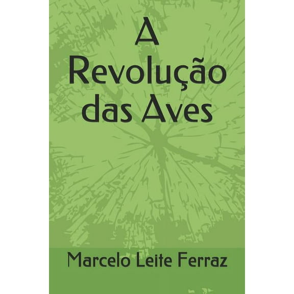 A Revolução das Aves, (Paperback)