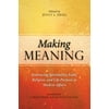 Making Meaning : Embracing Spirituality, Faith, Religion, and Life Purpose in Student Affairs, Used [Paperback]