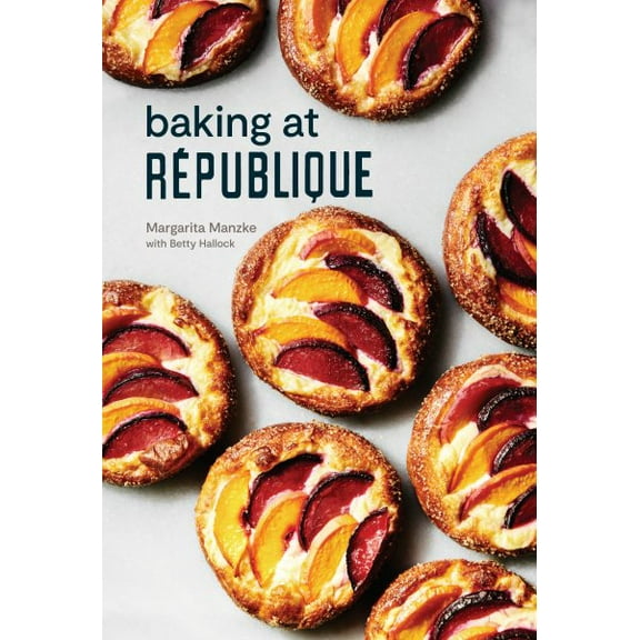 Pre-Owned Baking at Republique: Masterful Techniques and Recipes Paperback