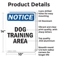 thumbnail image 2 of (2 Pack) Dog Training Area OSHA Notice Sign 10 Inch X 14 Inch Indoor / Outdoor Rust-Free Aluminum Metal Signs for Workplace, Workshop, and Construction Site, Made in the USA, 2 of 8