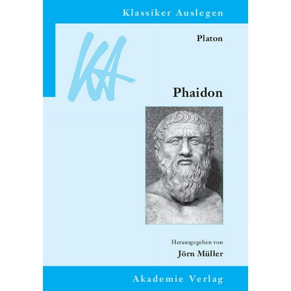 Klassiker Auslegen Platon: Phaidon, Book 44, (Hardcover)