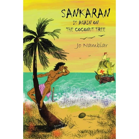 Sankaran Is Again On The Coconut Tree (Paperback)