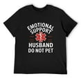 thumbnail image 3 of Emotional Support Husband Slick Men's Cotton Short Sleeve HD Print Tee for Casual T-Shirt Crew Neck Top Black 3XL, 3 of 7