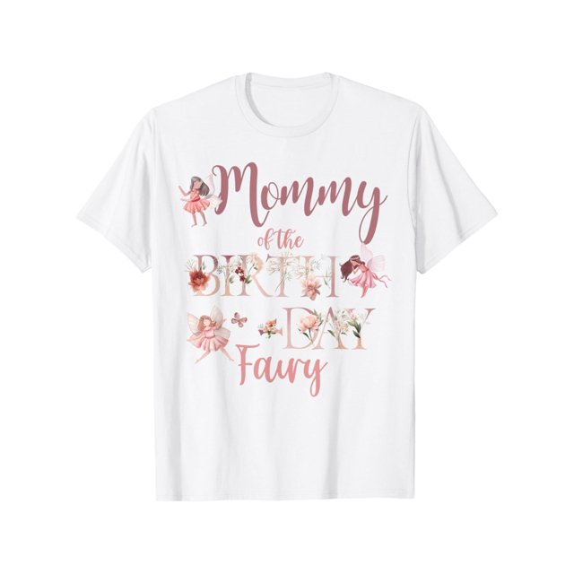Mommy of The Birthday Fairy First Birthday Family Matching T-Shirt
