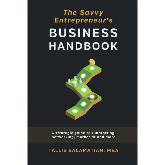 Savvy Entrepreneurs Business Handbook, (Paperback)
