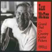Sam McGee - Grand Dad of the Country Guitar Pickers - CD
