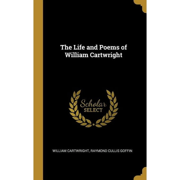 The Life and Poems of William Cartwright (Hardcover)