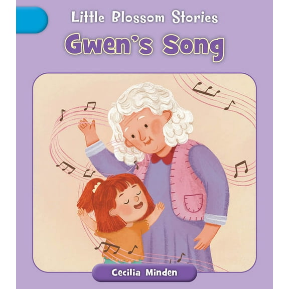 Little Blossom Stories Gwen's Song, (Paperback)