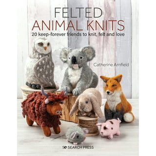 Needle Felting for Beginners: The Complete Step by Step User Guide to Craft  Out Awesome Needle Felting Projects and Lifelike Needle Felted Animals and