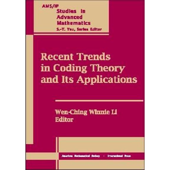 Ams/IP Studies in Advanced Mathematics: Recent Trends in Coding Theory and Its Applications (Paperback)