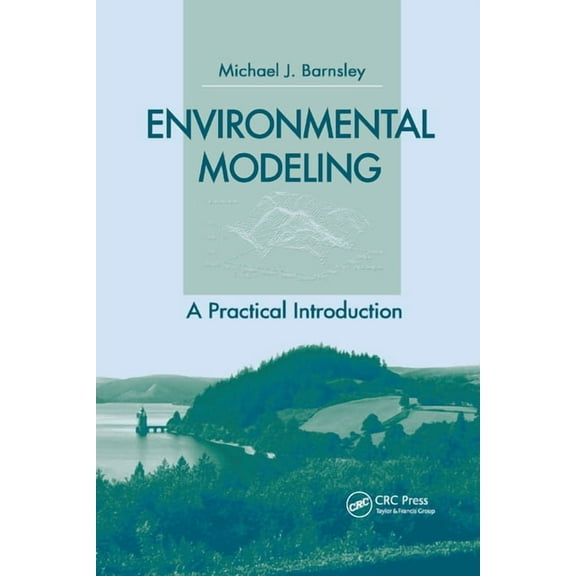 Environmental Modeling: A Practical Introduction, (Paperback)